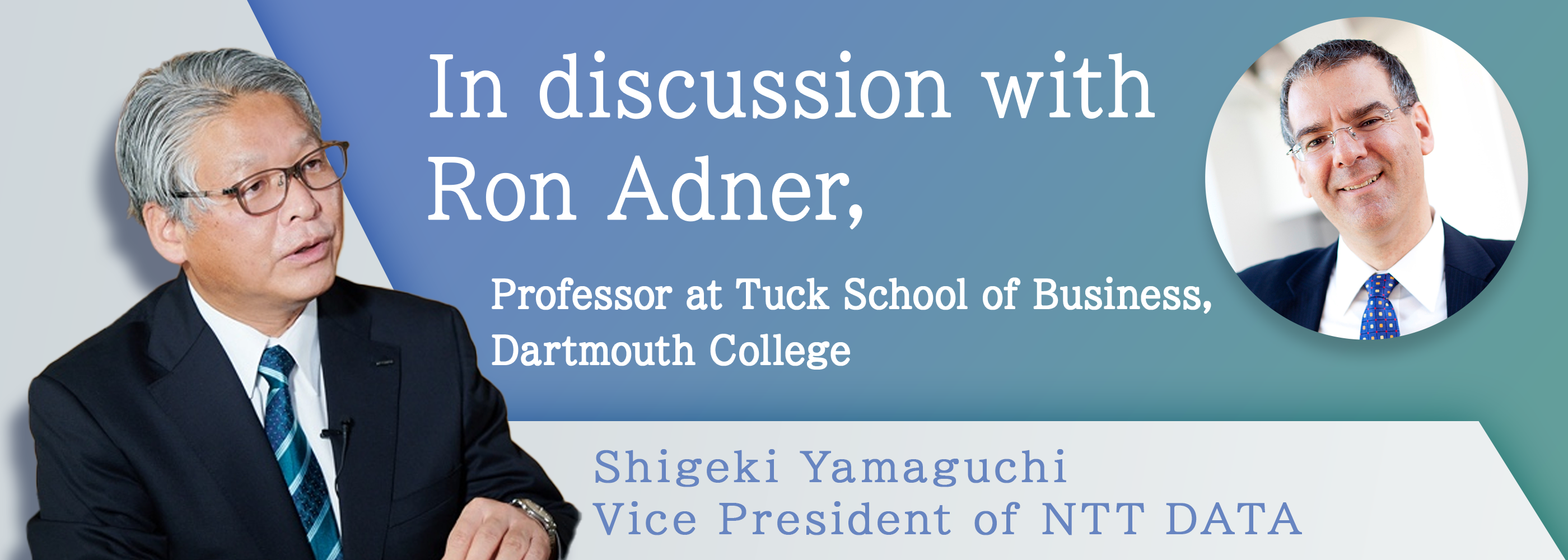 In discussion with Ron Adner